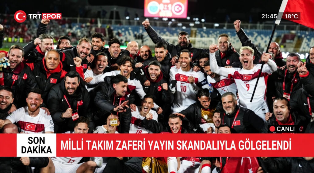 Milli Takım Zaferi Yayın Skandalı