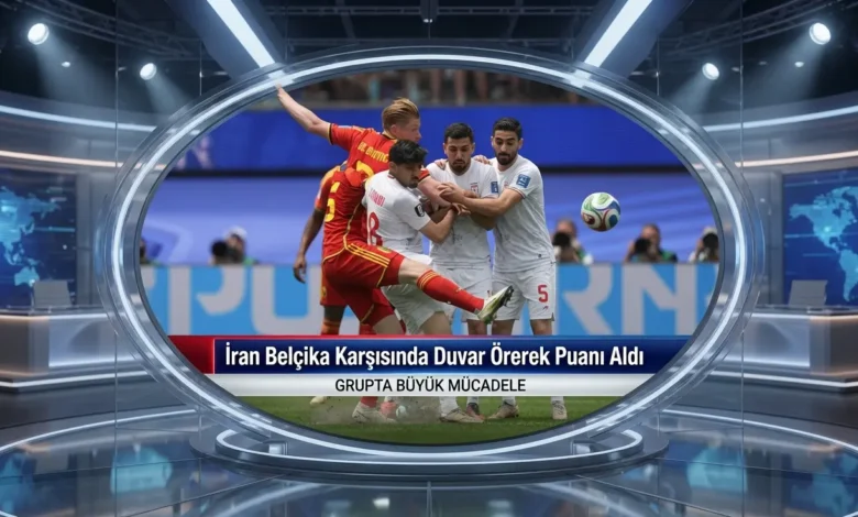 İran Belçika Karşısında Duvar Örerek Puanı Aldı