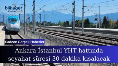 Ankara İstanbul YHT hattı seyahat süresi yeni dönemde kısalıyor