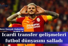 Mauro Icardi transfer gelişmeleri futbol dünyasını salladı