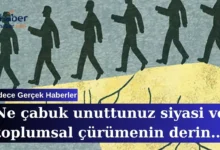 Ne çabuk unuttunuz siyasi ve toplumsal çürümenin derin izlerini