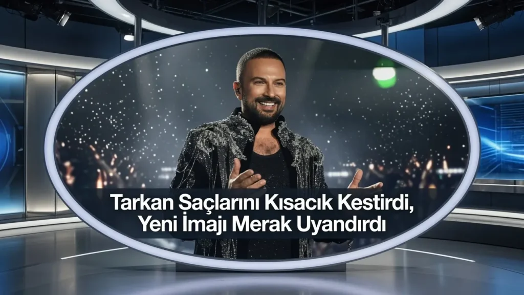 Tarkan Saçlarını Kısacık Kestirdi, Yeni İmajı Merak Uyandırdı
