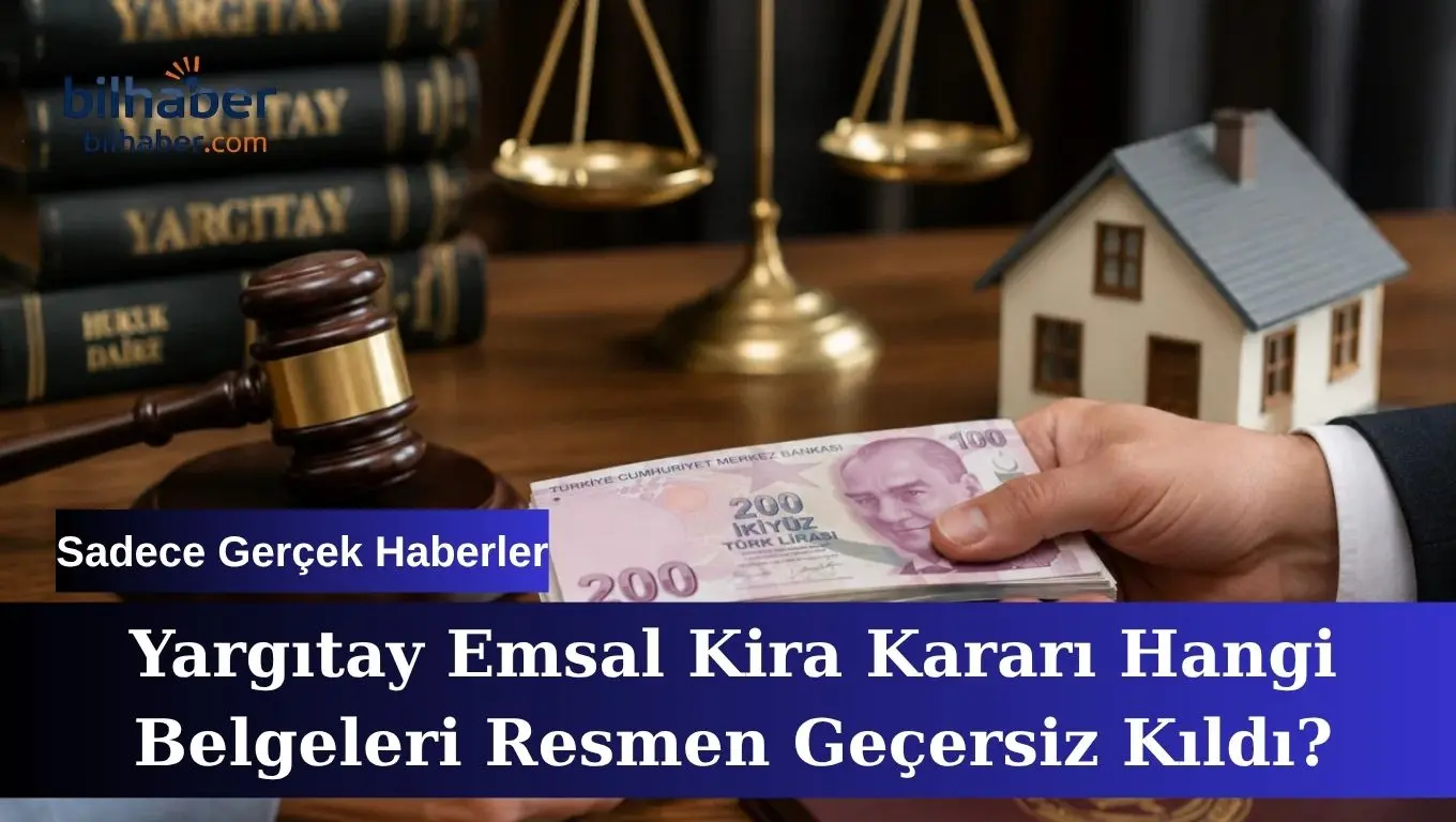 Yargıtay Emsal Kira Kararı Hangi Belgeleri Resmen Geçersiz Kıldı?