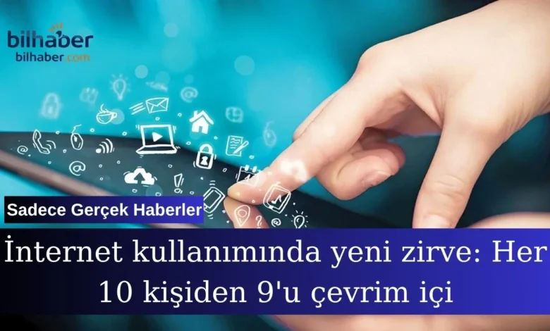 İnternet kullanım oranları rekor seviyeye ulaşarak hayatı değiştiriyor
