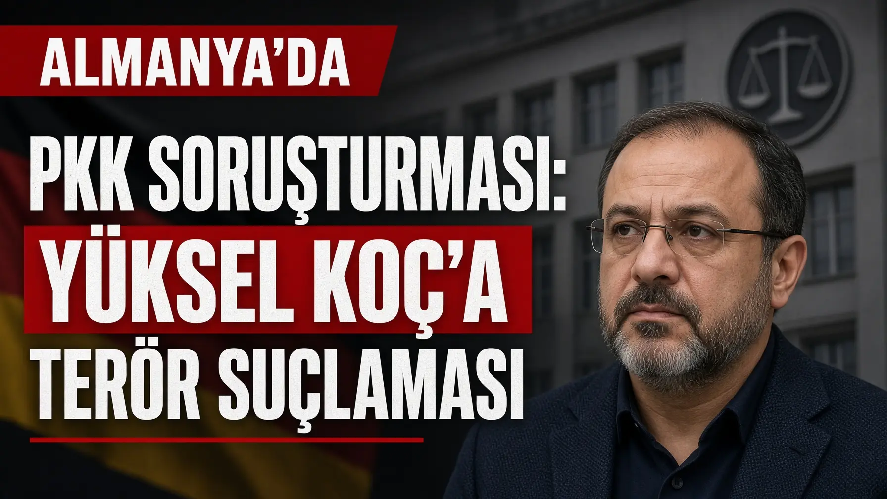 PKK soruşturması Hamburg mahkemesinde Yüksel Koç dosyasını açtı
